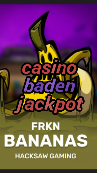 casino baden jackpot-3xn3u5udepyz9m9w5iat.com
